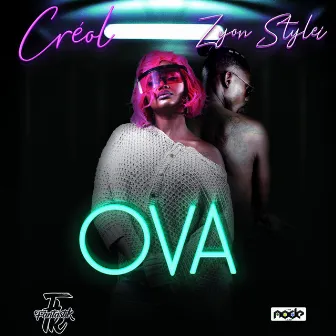 Ova by Zyon Stylei