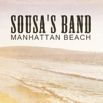 Manhattan Beach by Sousa's Band