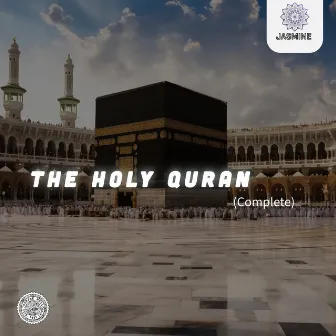 The Holy Quran (Complete) by Al Sheikh Saad Al Ghamidi