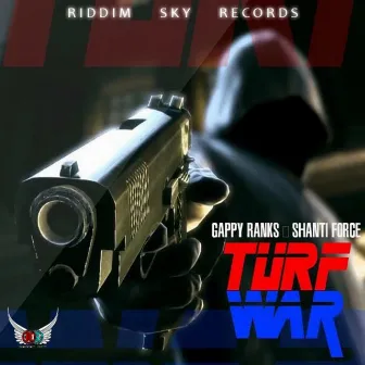 Turf War - Single by Shanti Force