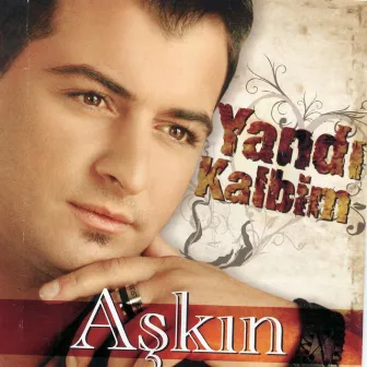 Yandı Kalbim by Aşkın