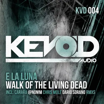 Walk of the Living Dead by E la Luna