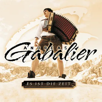 Es ist die Zeit by Andreas Gabalier