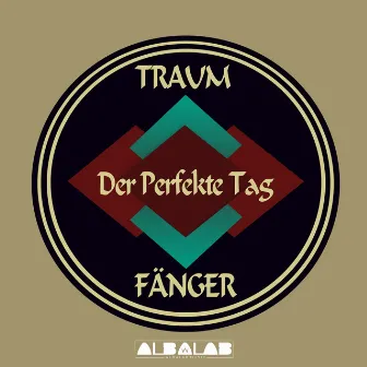 Der perfekte Tag by Traumfänger