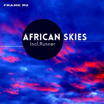 African Skies (incl.Runner) by Frank Ru