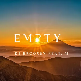 Empty by Dj Brooken