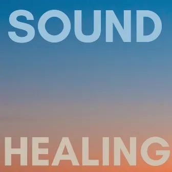 Sound Healing by David Geathers