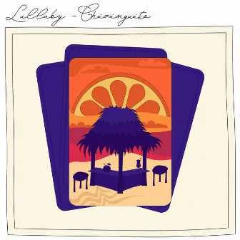 Chiringuito by Lullaby