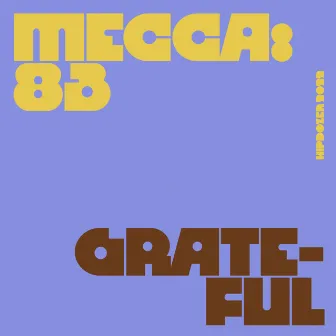 Grateful by Mecca:83