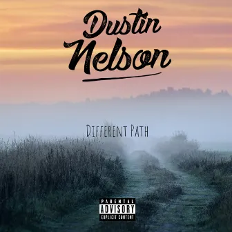 Different Path by Dustin Nelson