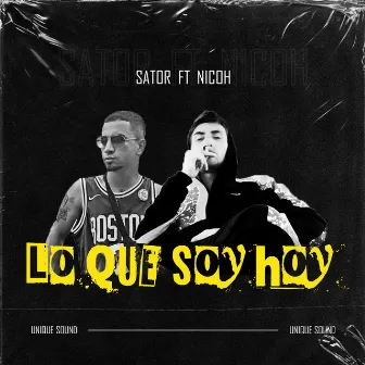 Lo que soy hoy by Sator The cuban flow