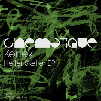 Helter Skelter EP by kertek