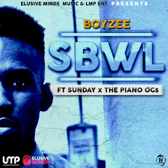 Sbwl by Boyzee