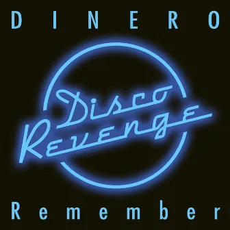 Remember by Dinero