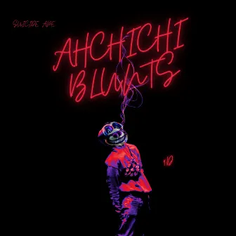 Ahchichi Blunts by DUNK 11