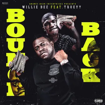 Bounce Back by Willie Bee