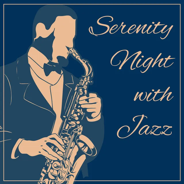 Serenity Night with Jazz – Restaurant Music, Vintage Jazz Cafe, Background Music for Night