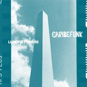 Lamento Porteño by El Caribefunk