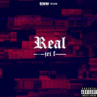 Real by Jei F