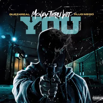 Thru Wit You by Plug Mego