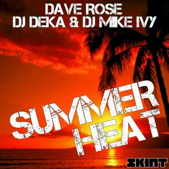 Summer Heat by DJ Deka