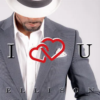 I Love U by Ellison