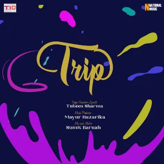 Trip - Single by Tuheen Sharma