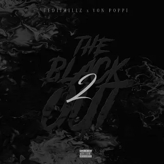 The Blackout 2 by Von Poppi