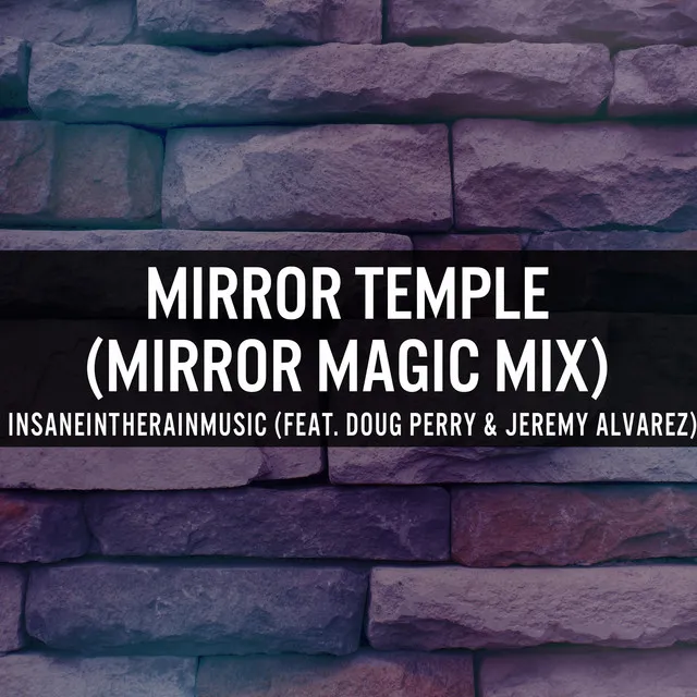 Mirror Temple - Mirror Magic Mix