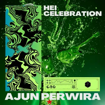 Hei Celebration by Ajun Perwira