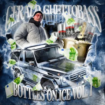 BOTTLES ON ICE VOL.1 by G.G.B