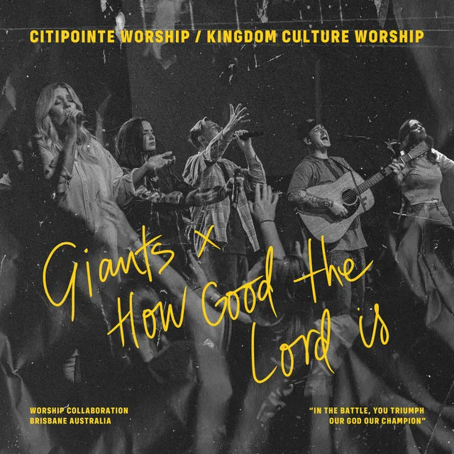 Giants / How Good The Lord Is - Live