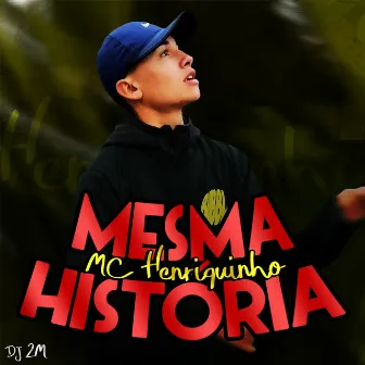 Mesma História by MC Diig