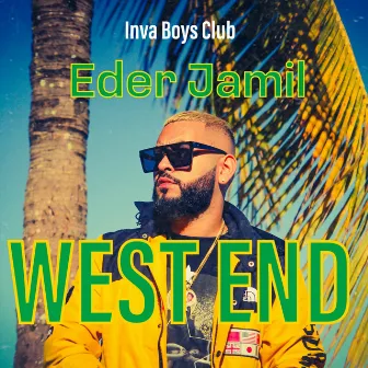 West End by Eder Jamil