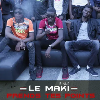 Prends tes points by Le Maki