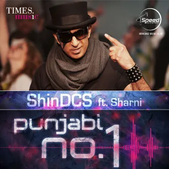 Punjabi No. 1 - Single by Shin DCS