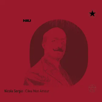 Cilea mon amour by Nicola Sergio