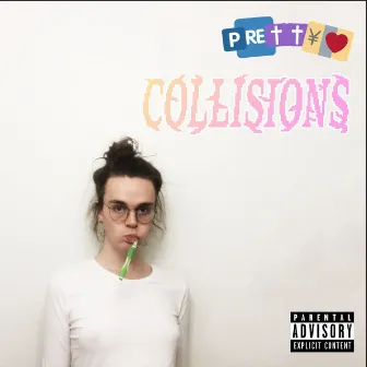 Collisions by Pretty