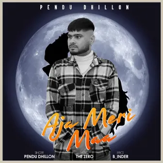 Aja Meri Maa by Pendu Dhillon