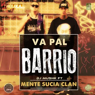 Va Pal Barrio by DJ Mushk