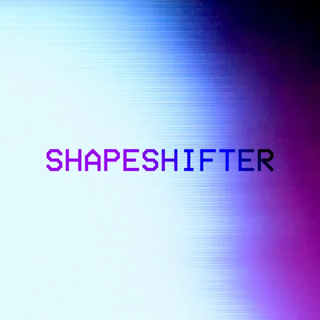 Shapeshifter