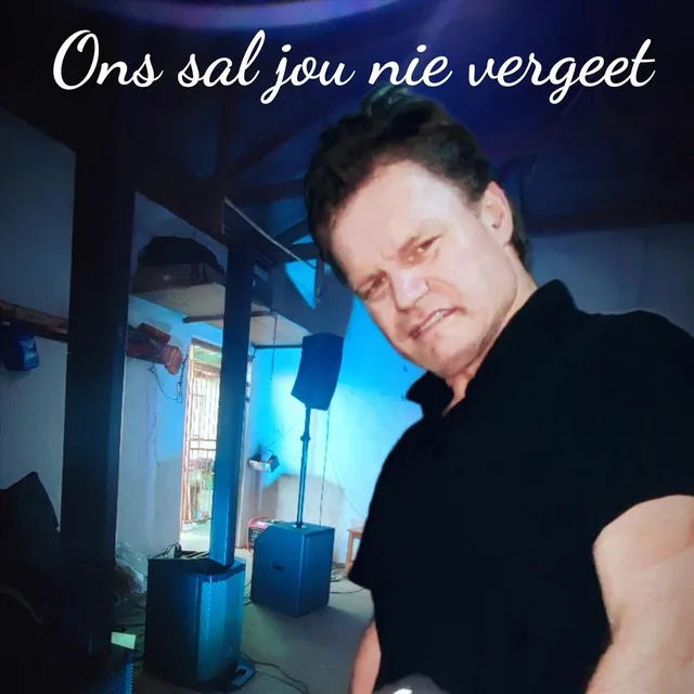 Ons Sal Jou Nie Vergeet