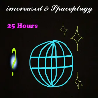 25 Hours by imcreased