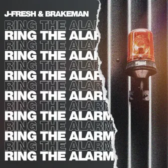 Ring The Alarm by J-Fresh