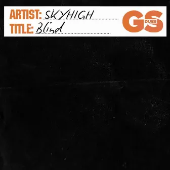 Blind by SKYHIGH