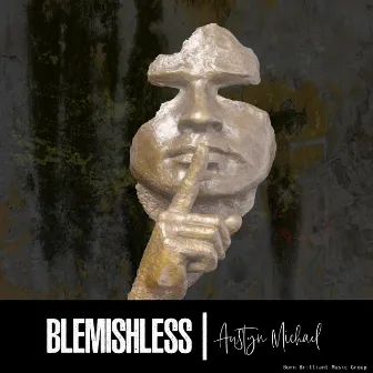 Blemishless by Austyn Michael