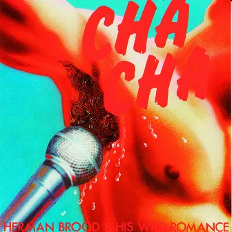 Cha Cha by Herman Brood & His Wild Romance