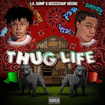 Thug Life by BosssedUp Kashie