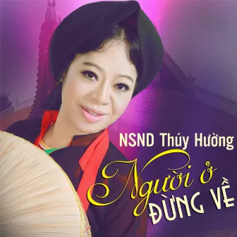 Người Ở Đừng Về by Tốp ca