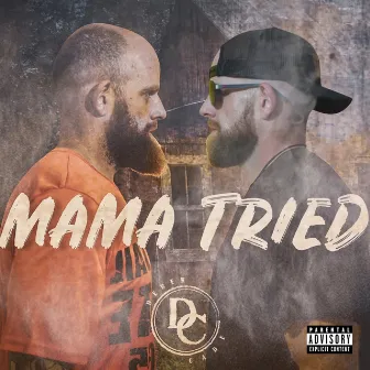 Mama Tried by Derek Cade